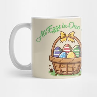 All Eggs in one basket Mug